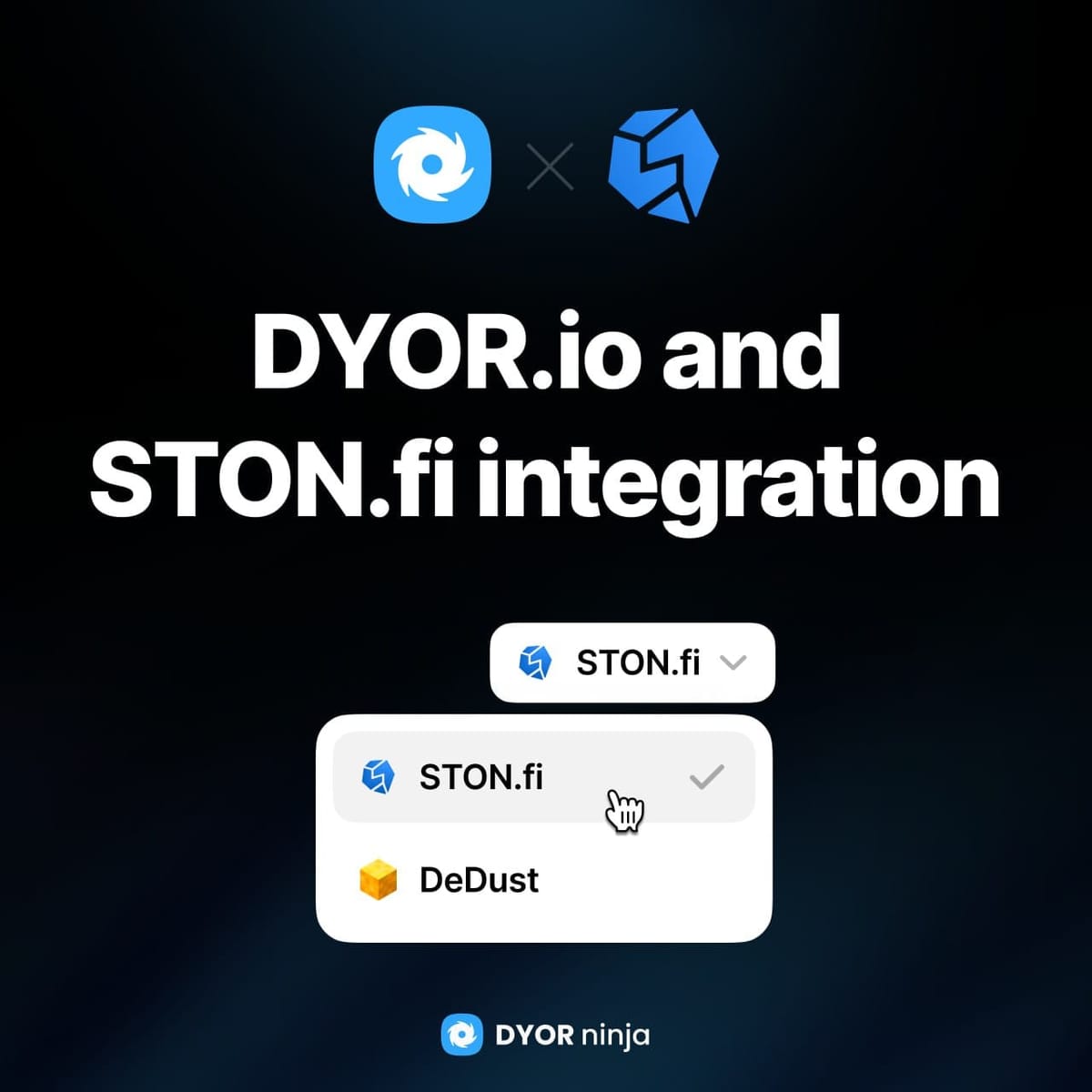 π₯· DYOR.io and πΏ STON.fi integration